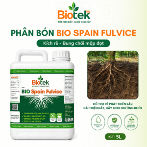 BIO Spain Fulvice Biotek 5L – Hỗ trợ rễ và sinh trưởng cây
